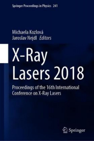 Book X-Ray Lasers 2018 Michaela Kozlová