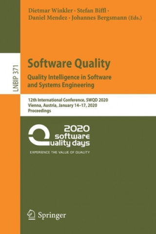 Kniha Software Quality: Quality Intelligence in Software and Systems Engineering Dietmar Winkler