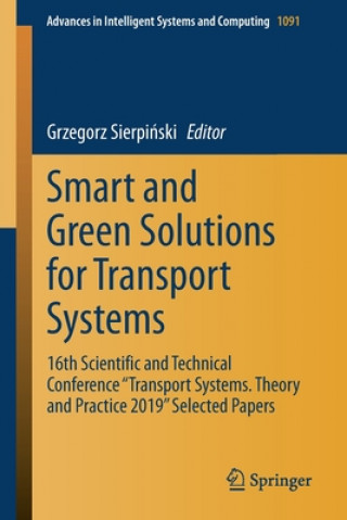 Βιβλίο Smart and Green Solutions for Transport Systems Grzegorz Sierpinski