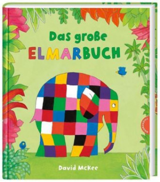 Kniha Elmar: Das große Elmarbuch 