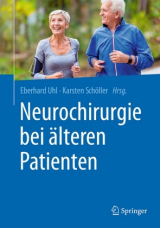 Könyv Neurochirurgie bei älteren Patienten Karsten Schöller