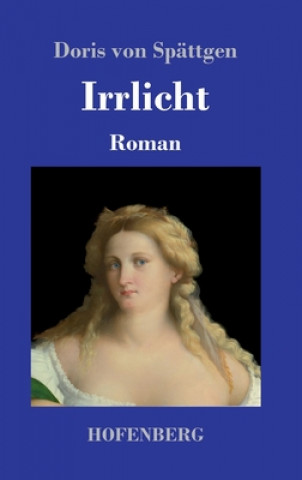 Knjiga Irrlicht Doris Von Spättgen