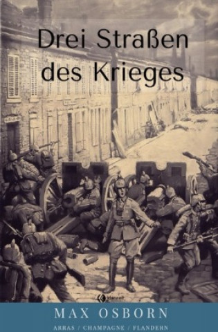 Книга Drei Straßen des Krieges Max Osborn