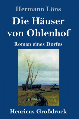 Kniha Die Hauser von Ohlenhof (Grossdruck) 