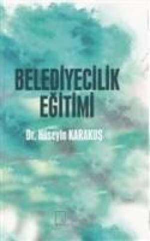 Knjiga Belediyecilik Egitimi 