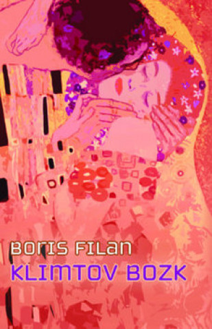 Kniha Klimtov bozk Boris Filan
