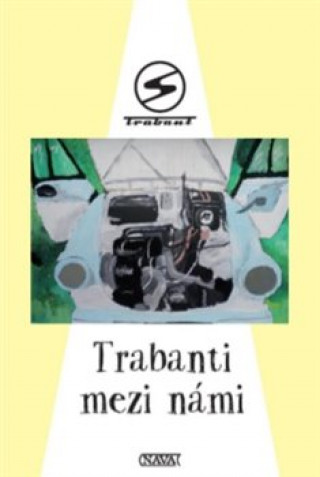 Kniha Trabanti mezi námi 