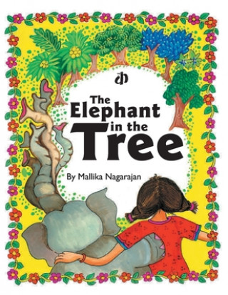 Carte Elephant in the Tree Mallika Nagarajan