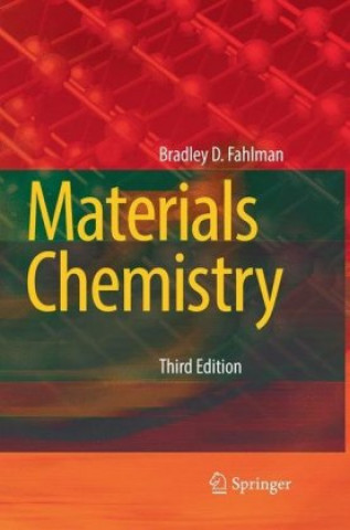 Knjiga Materials Chemistry Bradley D. Fahlman