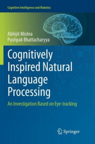 Carte Cognitively Inspired Natural Language Processing Abhijit Mishra