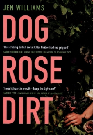 Knjiga Dog Rose Dirt Jen Williams