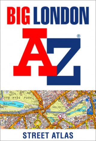 Könyv Big London A-Z Street Atlas Geographers' A-Z Map Co Ltd