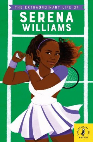 Könyv Extraordinary Life of Serena Williams 