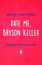 Kniha Date Me, Bryson Keller Kevin van Whye