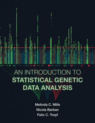 Kniha Introduction to Statistical Genetic Data Analysis Mills