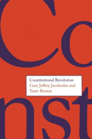 Kniha Constitutional Revolution Gary Jeffrey Jacobsohn