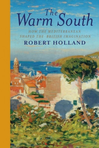 Knjiga Warm South Robert Holland