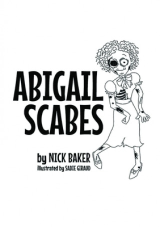 Kniha Abigail Scabes Nick Baker