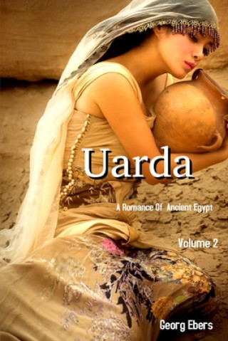 Książka Uarda: A Romance of Ancient Egypt Volume 2 Georg Erbers