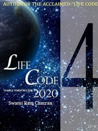 Könyv LIFECODE #4 YEARLY FORECAST FOR 2020 RUDRA SWAMI RAM CHARRAN