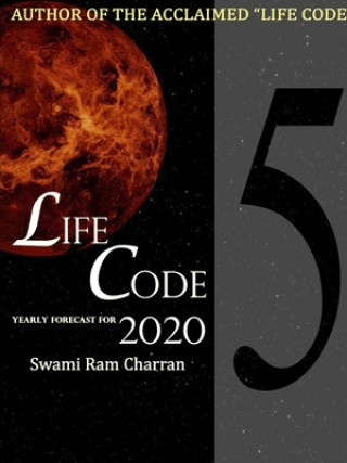 Könyv LIFECODE #5 YEARLY FORECAST FOR 2020 NARAYAN SWAMI RAM CHARRAN