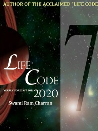 Kniha LIFECODE #7 YEARLY FORECAST FOR 2020 SHIVA SWAMI RAM CHARRAN