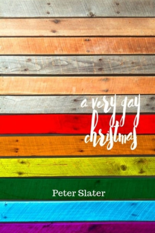 Kniha very gay Christmas Peter Slater
