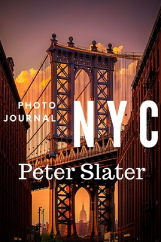 Книга NYC The Photo Journal Peter Slater