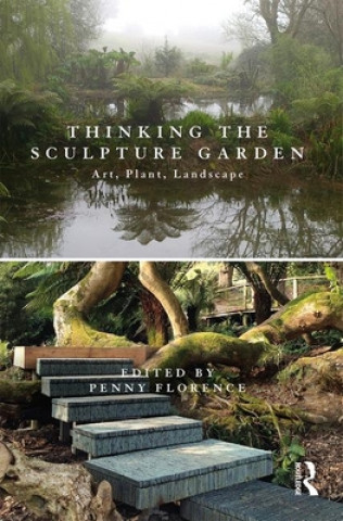 Книга Thinking the Sculpture Garden 