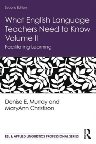 Carte What English Language Teachers Need to Know Volume II Murray