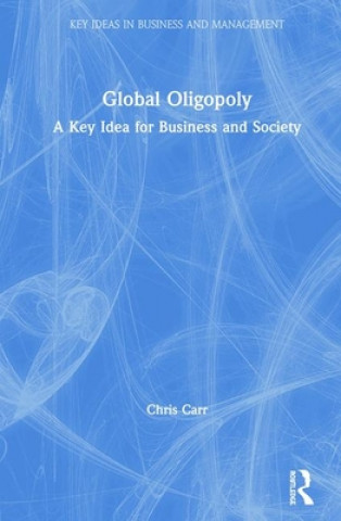 Knjiga Global Oligopoly Chris Carr