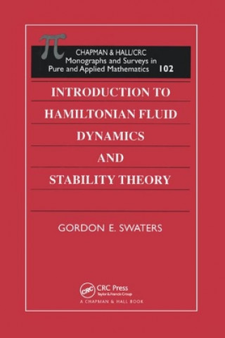 Könyv Introduction to Hamiltonian Fluid Dynamics and Stability Theory Gordon E Swaters