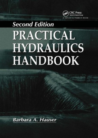 Carte Practical Hydraulics Handbook Barbara Hauser