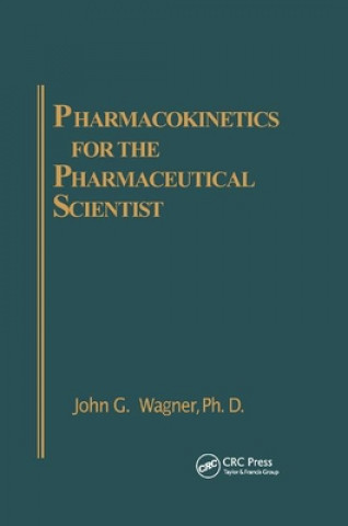 Könyv Pharmacokinetics for the Pharmaceutical Scientist John G. Wagner