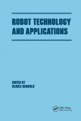 Knjiga Robot Technology and Applications Rembold