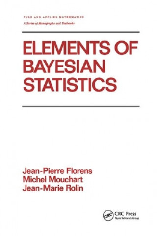 Knjiga Elements of Bayesian Statistics Florens