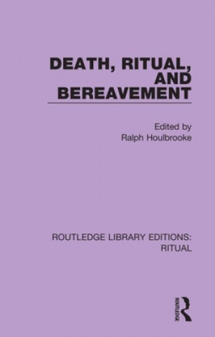 Книга Death, Ritual, and Bereavement 