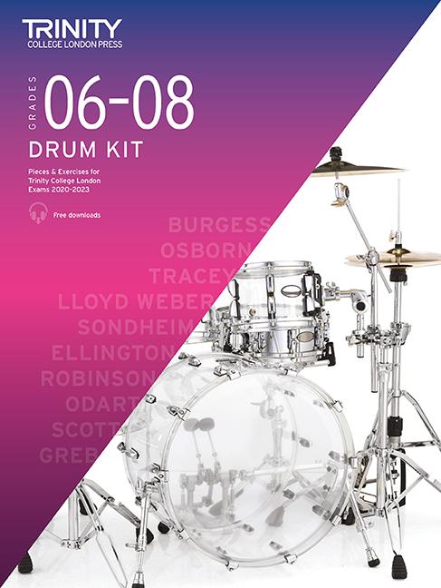 Nyomtatványok Trinity College London Drum Kit 2020-2023. Grades 6-8 Trinity College London