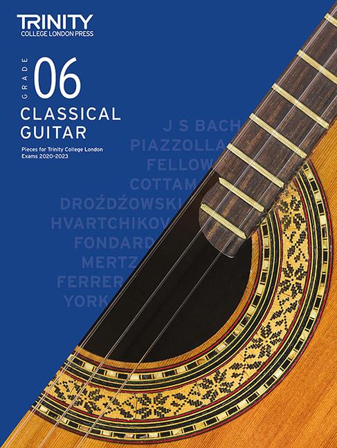 Materiale tipărite Trinity College London Classical Guitar Exam Pieces 2020-2023: Grade 6 Trinity College London