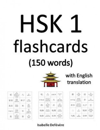 Knjiga HSK 1 flashcards (150 words) with English translation Isabelle Defevere