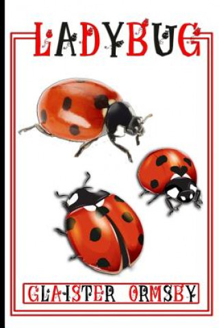 Knjiga Ladybug Glaister G Ormsby II