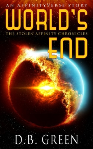 Carte World's End: An AffinityVerse Story D B Green