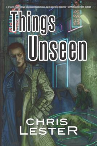 Knjiga Things Unseen Chris Lester