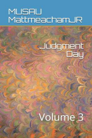 Knjiga Judgment Day: Volume 3 Musau Mattmeachamjr