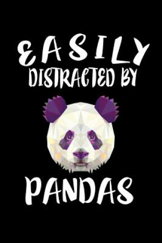 Книга Easily Distracted By Pandas: Animal Nature Collection Marko Marcus