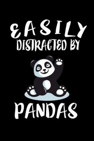 Kniha Easily Distracted By Pandas: Animal Nature Collection Marko Marcus