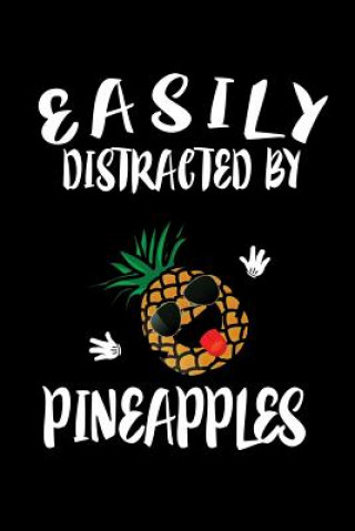 Knjiga Easily Distracted By Pineapples: Animal Nature Collection Marko Marcus