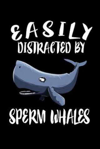 Knjiga Easily Distracted By Sperm Whales: Animal Nature Collection Marko Marcus