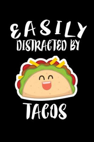 Kniha Easily Distracted By Tacos: Animal Nature Collection Marko Marcus