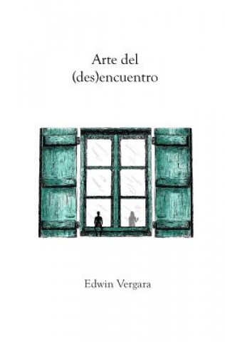 Книга Arte del (des)encuentro Edwin Vergara